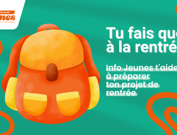 Tu fais quoi à la rentrée ? Info Jeunes t’accompagne dans ton projet
