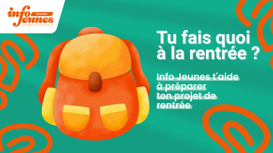 Tu fais quoi à la rentrée ? Info Jeunes t’accompagne dans ton projet