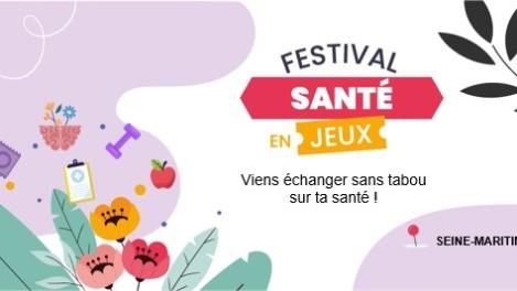 Festival Santé en jeux 2025 : toute l'info pour s'informer sur sa santé