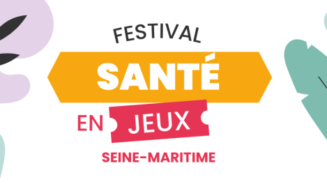 Festival Santé en jeux 2025 : toute l'info pour s'informer sur sa santé